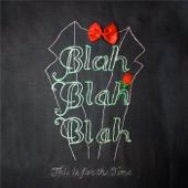 Blah Blah Blah - Sermon in Love