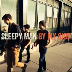 By My Side - EP by Sleepy Man album reviews, ratings, credits