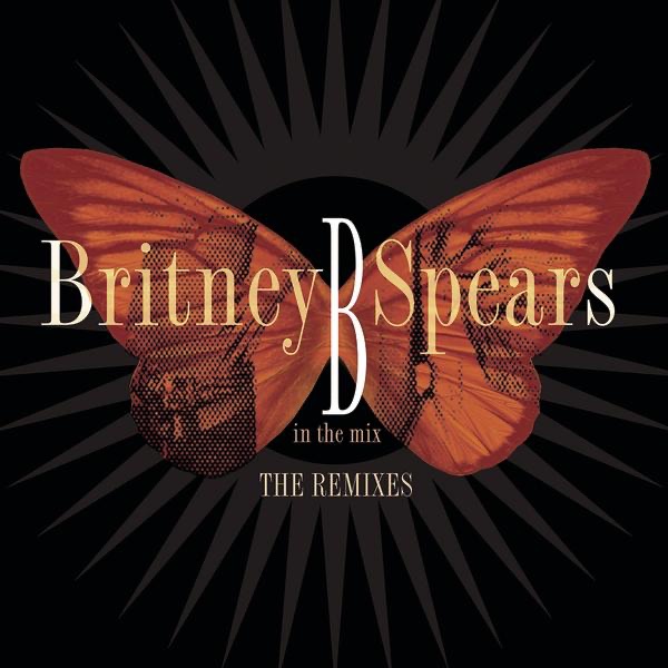 B in the Mix, The Remixes [Deluxe Version] - Britney Spears