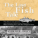 Mark Kurlansky - The Last Fish Tale: The Fate of the Atlantic and Survival in Gloucester, America’s Oldest Fishing Port and Most Original Town