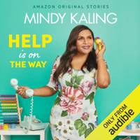 Mindy Kaling - Help Is on the Way: Nothing Like I Imagined (Unabridged) artwork