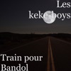 Train pour Bandol by Les keke-boys iTunes Track 1