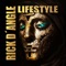 Lifestyle - RICK D´ANGLE lyrics