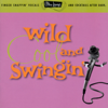 Ultra-Lounge, Vol. 5: Wild, Cool & Swingin' - Various Artists