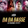 Da Da Dasse Remix by DJ Paroma - Single album lyrics, reviews, download