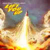 Lift You Up - Single album lyrics, reviews, download