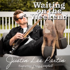 Waiting On the Weekend (feat. Craig Campbell) - Single