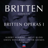 Britten Conducts Britten: Operas, Vol. 1 - Albert Herring - Billy Budd - Owen Wingrave - Peter Grimes, 2004