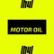 Motor Oil - LH4L lyrics