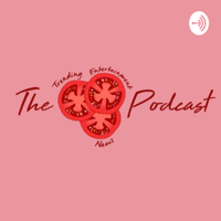 The Tomato Podcast - Trending Entertainment News podcast