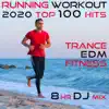 Running Workout 2020 100 Hits Trance Edm Fitness 8 Hr DJ Mix album lyrics, reviews, download