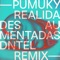 Realidades Aumentadas (Dntel Remix) - Pumuky lyrics