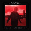 Trailer Park Cemetery - Single