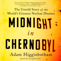 Adam Higginbotham - Midnight in Chernobyl (Unabridged) artwork