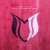 Your Love (NoMosk Remix) - Single