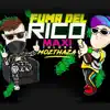 Fuma del Rico - Single album lyrics, reviews, download