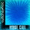 House Call - Cultcha Shoc lyrics