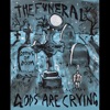 Funeral / Gods Are Crying - Single