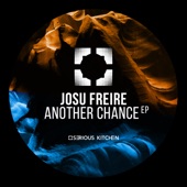 Josu Freire - Another Chance (Original Mix)