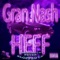 Gran Nash - HeartBreak Heff lyrics