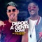 Depois a Gente Come (feat. Mc Du Red) - MC Cego Abusado lyrics