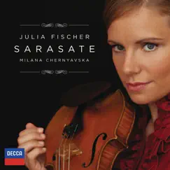 Sarasate by Julia Fischer & Milana Chernyavska album reviews, ratings, credits