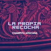 La Propia Recocha-Champeta Africana artwork