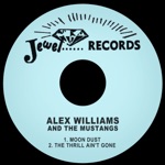 Alex Williams & The Mustangs - Moon Dust