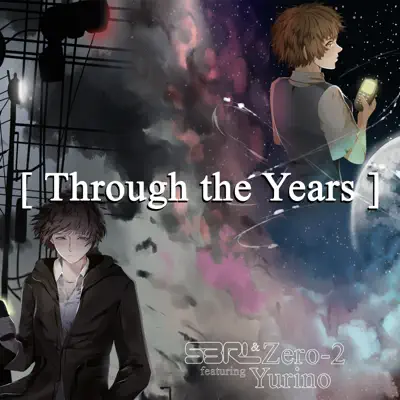 Through the Years (feat. Yurino) - Single - S3RL