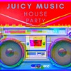 Juicy Music House Party, 2020