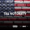 Tru Notoriety - EP