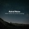 White Noise - 1.35kHz LP 3.2dB Slope - Astral Noise lyrics