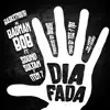 Stream & download Dia Fada (feat. Item 7) - Single