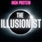 The Illusionist - High Protein lyrics