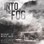 Into the Fog - Cacawphonation