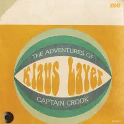 The Adventures of Captain Crook by Klaus Layer album reviews, ratings, credits