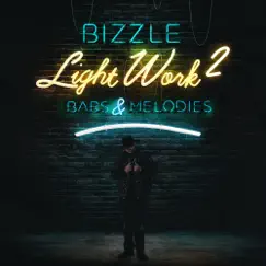 Light Work 2: Bars & Melodies by Bizzle album reviews, ratings, credits