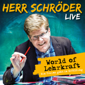 World of Lehrkraft (Live) - Herr Schröder