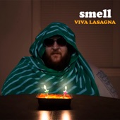 Smell - Do the Lasagna