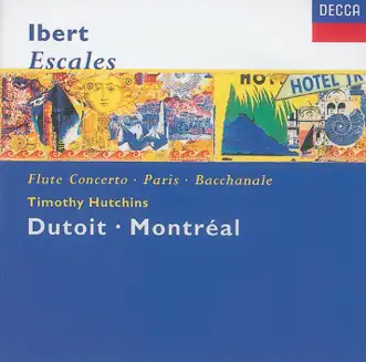 Ibert: Escales - Concerto for Flute & Orchestra - Hommage à Mozart - Suite by Timothy Hutchins, Orchestre Symphonique De Montreal & Charles Dutoit album reviews, ratings, credits