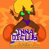Inna Di Club (feat. Leftside & Kreesha Turner) artwork