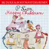 Happy Children (BK Duke & Bootmasters Remix) - Single album lyrics, reviews, download