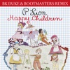 Happy Children (BK Duke & Bootmasters Remix) - Single, 2020