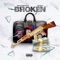 Broken (feat. Tye Milly) - Trap Phone Fetti lyrics