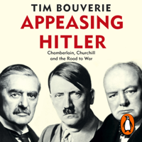 Tim Bouverie - Appeasing Hitler artwork