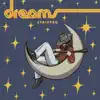 Stream & download Dreams (Stripped) - Single