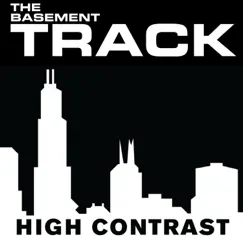 The Basement Track - Single by High Contrast album reviews, ratings, credits