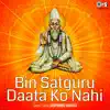 Bin Satguru Daata Ko Nahi album lyrics, reviews, download