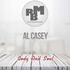 Body and Soul - Al Casey Body and Soul - Al Casey