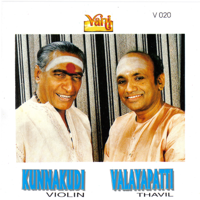 Kunnakudi Vaidyanathan & Valayappatti A. R. Subramaniam - Kunnakudi Vaidyanathan - Violin and Valayapathi - Thavil artwork